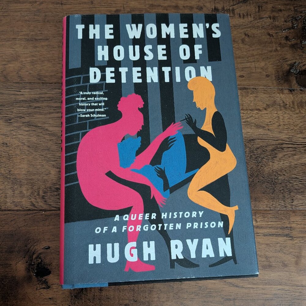 Hugh Ryan - Women's House of Detention hardback book